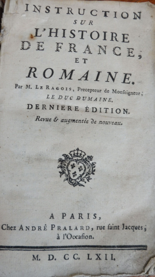 Instructions sur l'histoire de France (Le Ragois) 1761