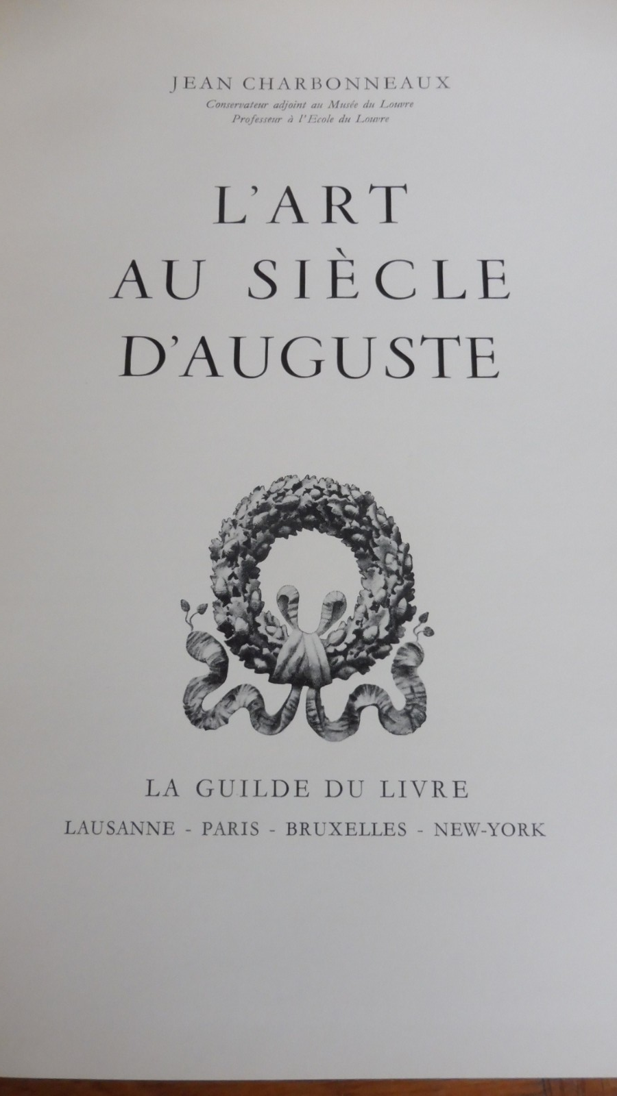 L'Art au siècle d'Auguste (Jean Charbonneaux) 1948