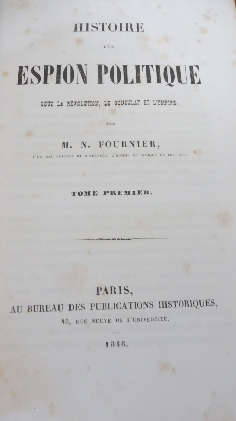 Histoire d'un espion politique (Narcisse Fournier) 1848 4 vol. reliés en 2 tomes