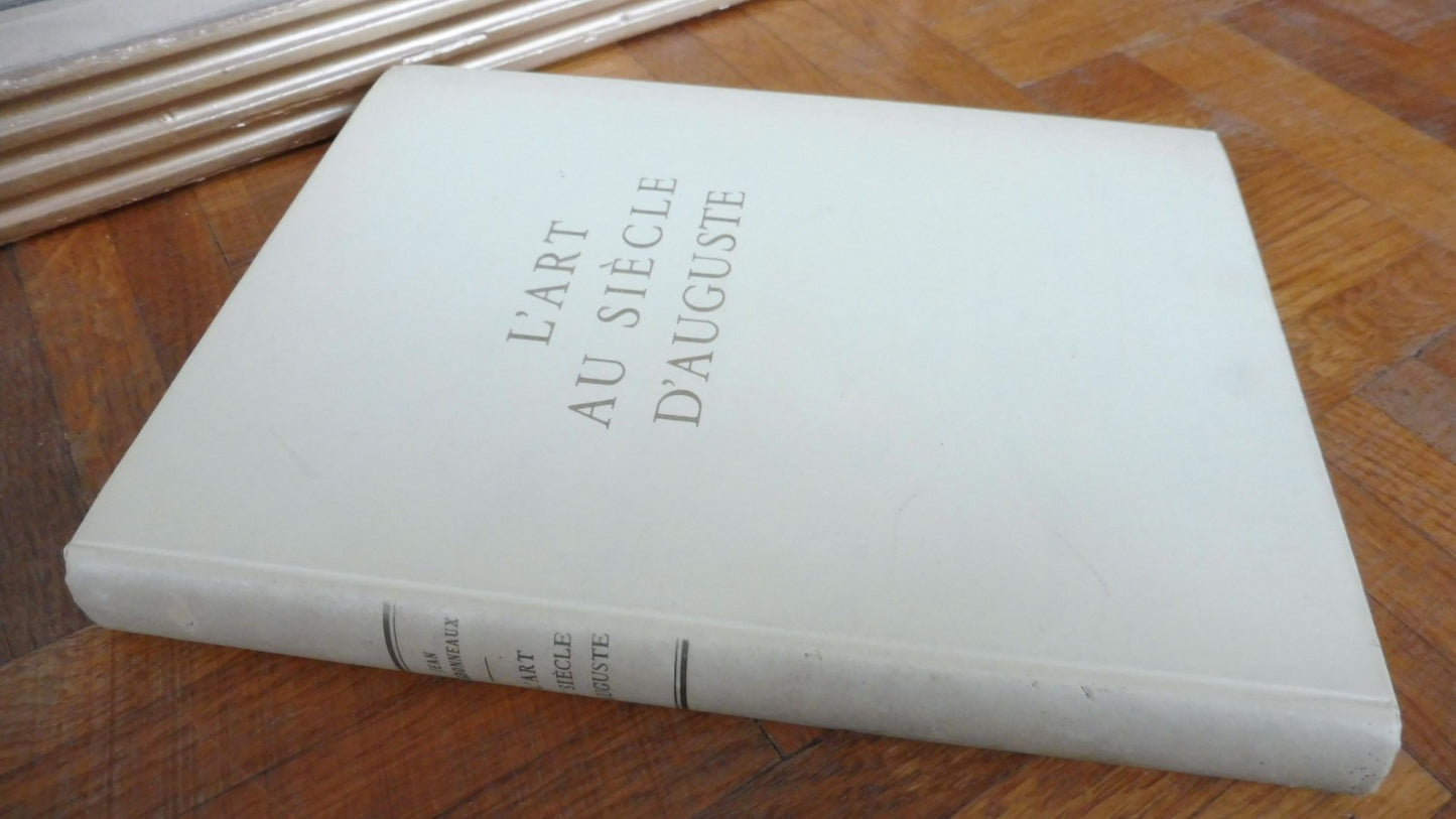 L'Art au siècle d'Auguste (Jean Charbonneaux) 1948