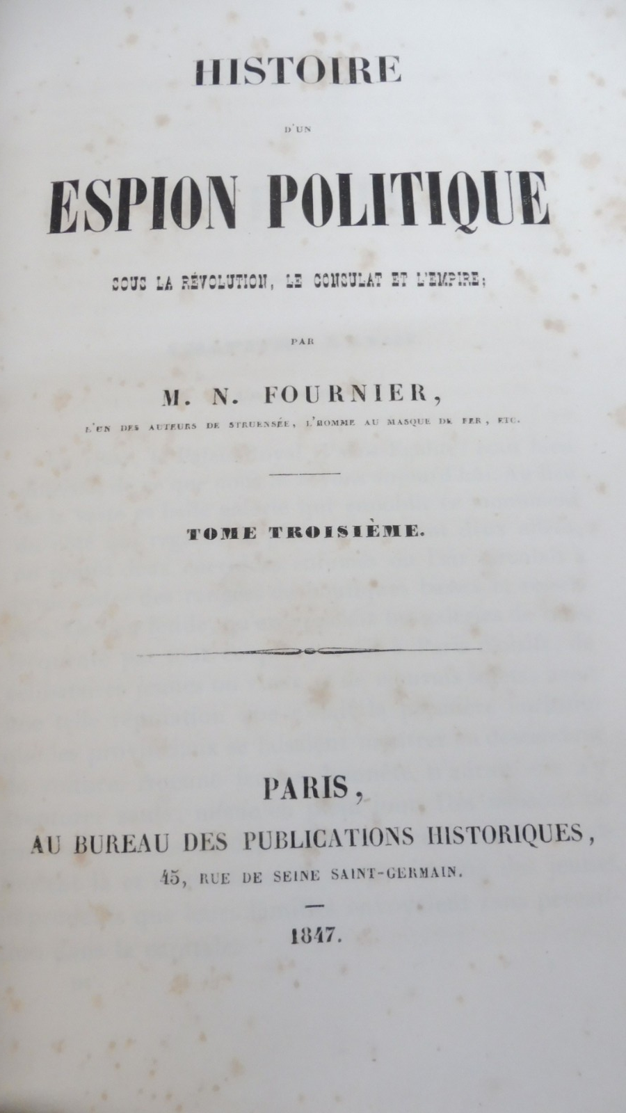 Histoire d'un espion politique (Narcisse Fournier) 1848 4 vol. reliés en 2 tomes