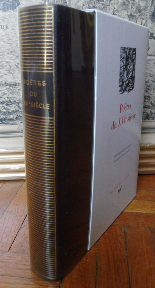 Poètes du XVIe siècle 1991 PLEIADE TBE