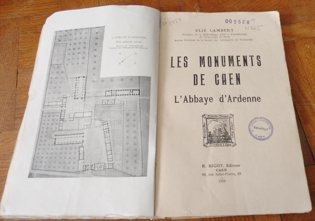 Les monuments de Caen. L'Abbaye d'Ardenne (Elie Lambert) 1938