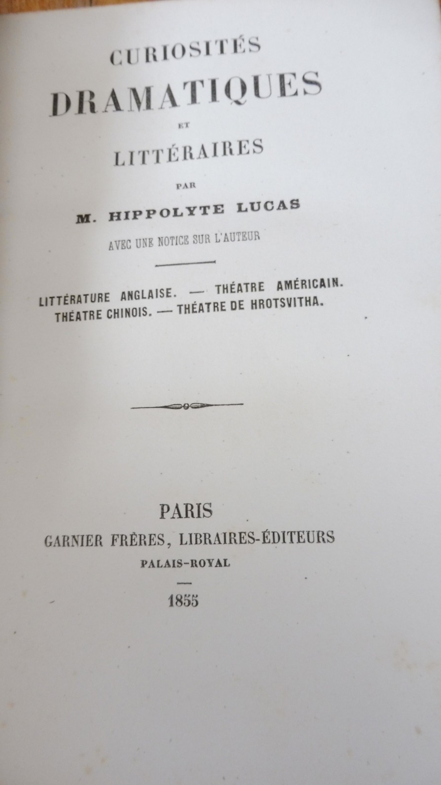 Curiosités dramatiques et littéraires (Hippolyte Lucas) 1855