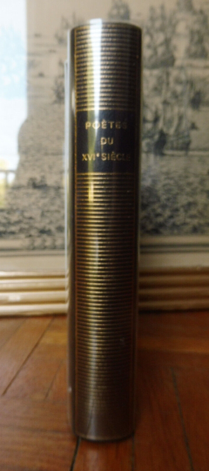 Poètes du XVIe siècle 1991 PLEIADE TBE