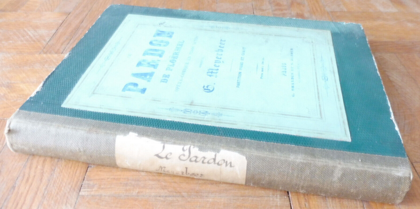 Le Pardon de Ploërmel (G. Meyerbeer) s.d. PARTITION