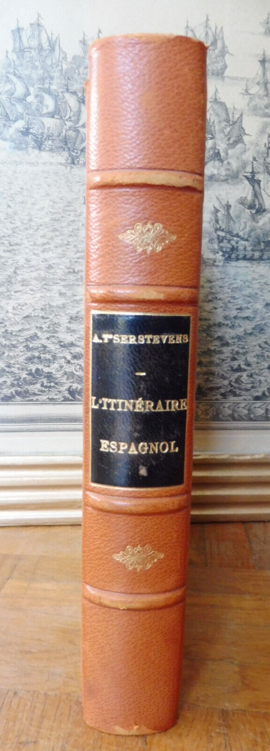 L'Itinéraire espagnol (A. t'Serstevens) 1963