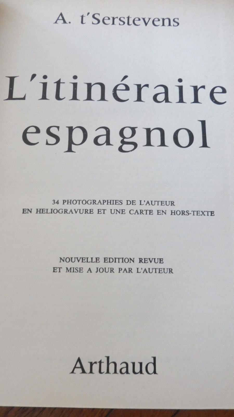 L'Itinéraire espagnol (A. t'Serstevens) 1963