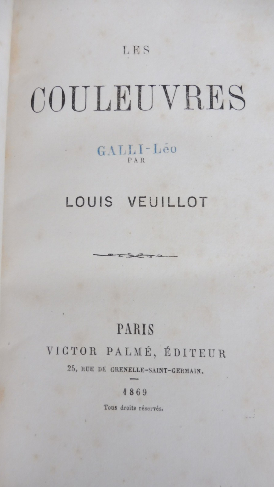 Les Couleuvres (Louis Veuillot) 1869 EDITION ORIGINALE EO