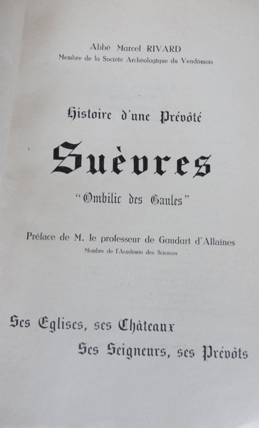 Suèvres. Histoire d'une prévôté (Abbé Rivard) 1958