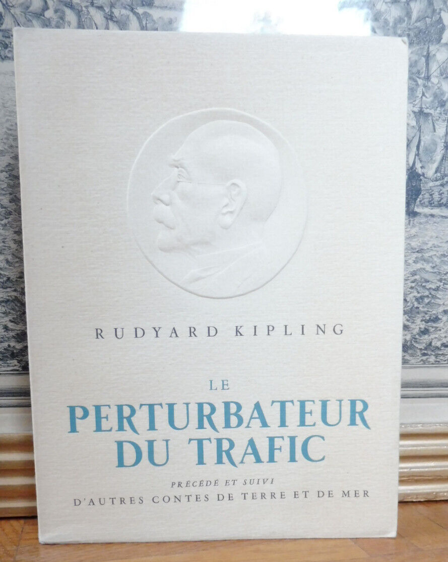 Le Perturbateur de trafic (R. Kipling) s.d. VELIN NUMEROTE illus. Le Tournier