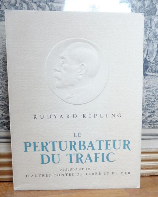 Le Perturbateur de trafic (R. Kipling) s.d. VELIN NUMEROTE illus. Le Tournier