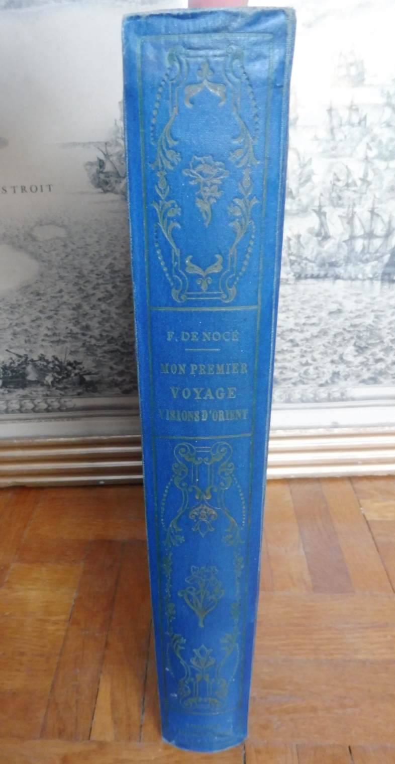 Visions d'Orient. Mon premier voyage (F. De Nocé) s.d.