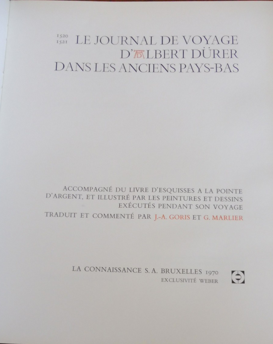 Le Journal de voyage d'Albert Dürer 1520-1521 (Goris et Marlier) 1970