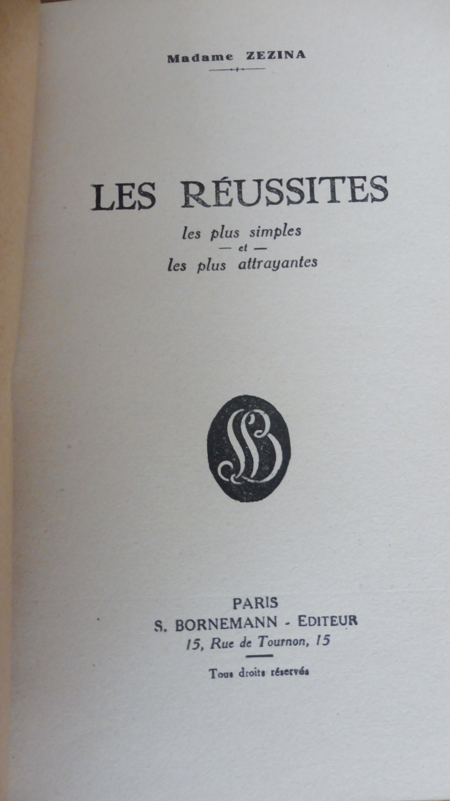 Les Réussites les plus simples et les plus attrayantes (Madame Zezina) 1955