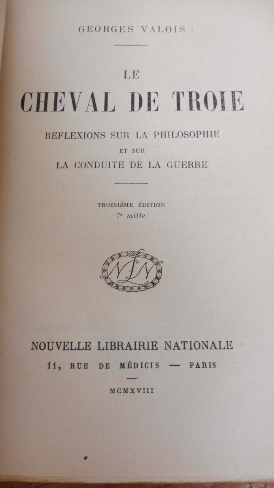 Le Cheval de Troie (Georges Valois) 1918 PHILOSOPHIE MILITARISME