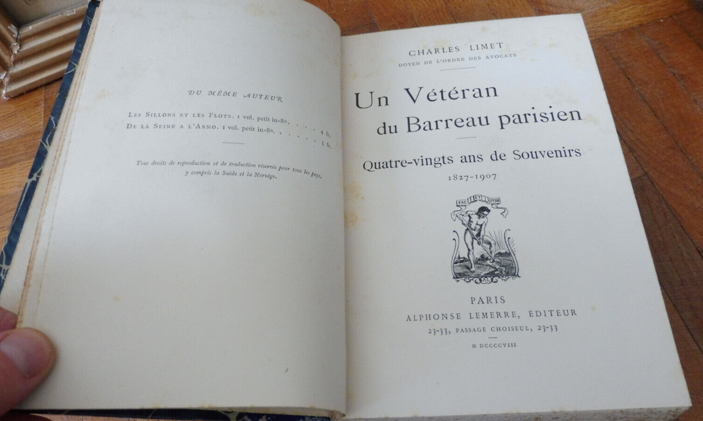 Un Vétéran du Barreau parisien. 1827 -1907 (Charles Limet) 1908 ENVOI