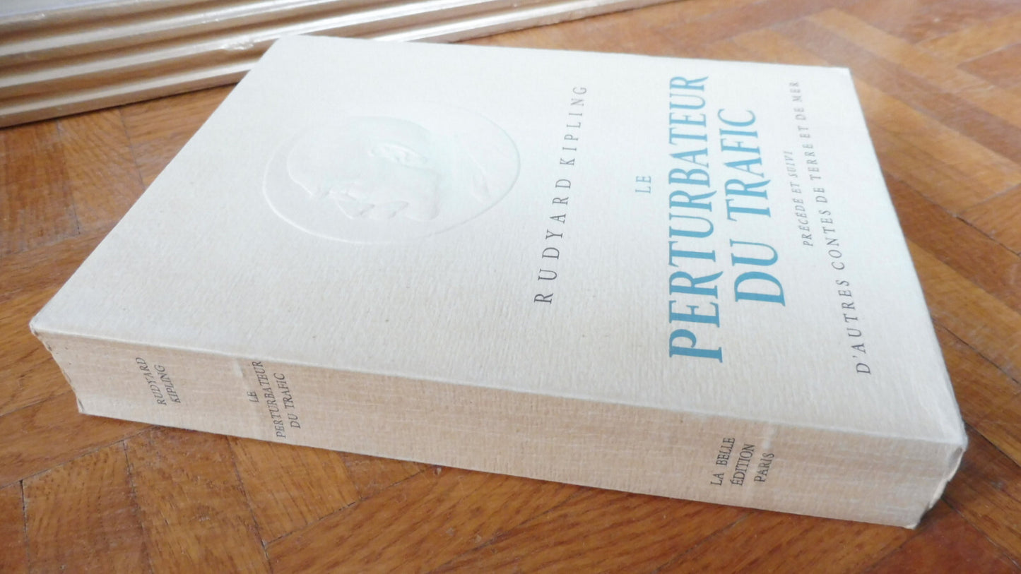 Le Perturbateur de trafic (R. Kipling) s.d. VELIN NUMEROTE illus. Le Tournier