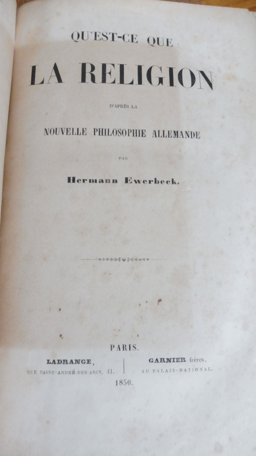 Qu'est-ce que la religion d'après la philosophie allemande (Ewerbeck) 1850