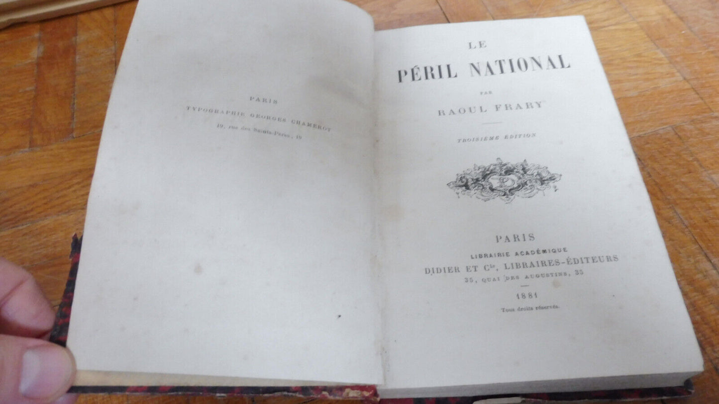 Le Péril national (Raoul L. Frary) 1881 GUERRE FRANCO-ALLEMANDE