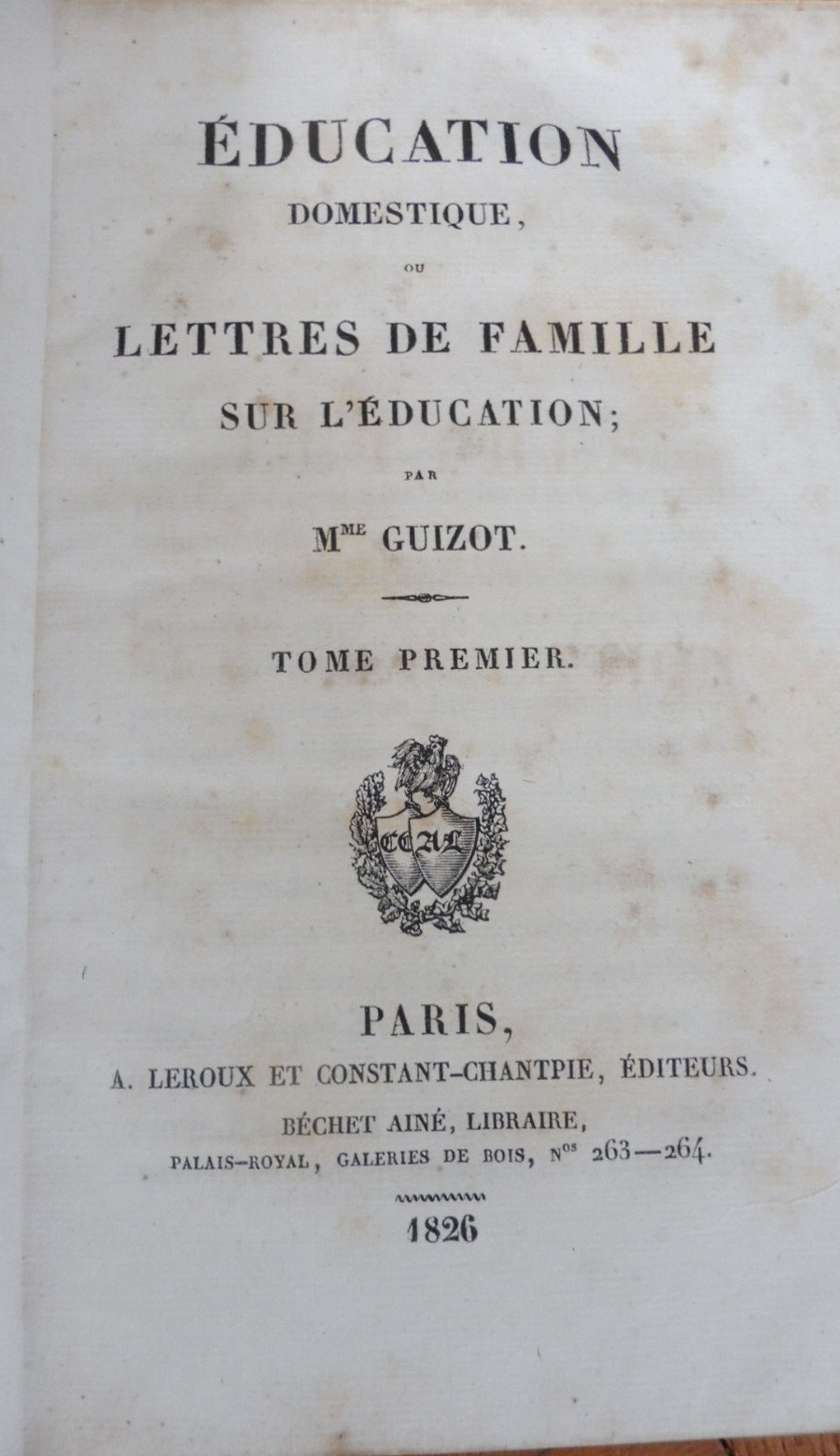 Lettres de famille sur l'éducation (Pauline de Meulan, Mme Guizot) 1826 2/2 EO