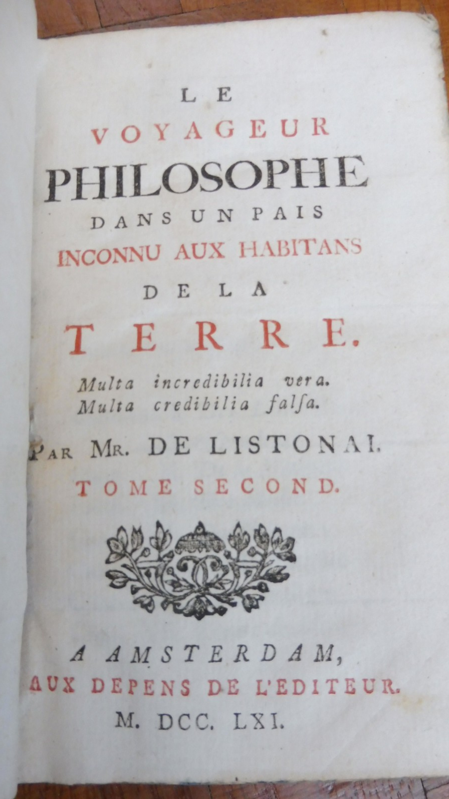 Le Voyageur philosophe dans un pais inconnu de la Terre (De Listonai) 1761 2/2