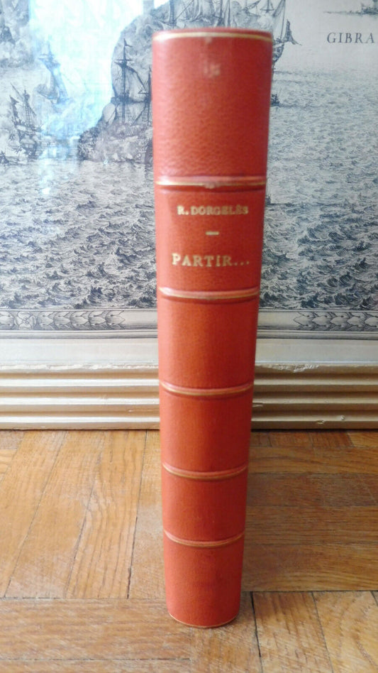 Partir... (Roland Dorgelès) 1926 EO ALFA