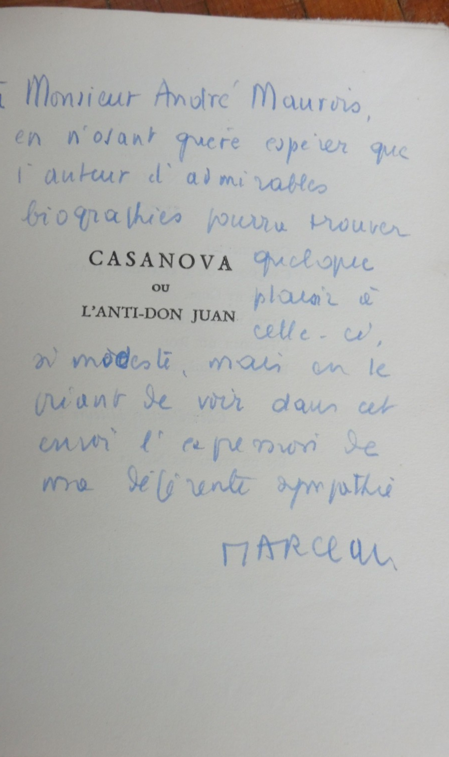 Casanova ou l'anti Don-Juan (Félicien Marceau) 1949 EO Envoi à André Maurois