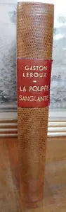 La Poupée sanglante (Gaston Leroux) 1970 RELIURE SERPENT