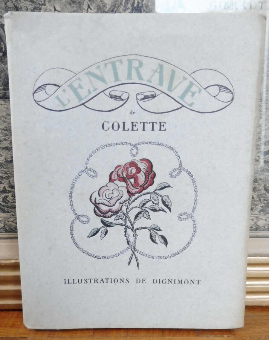 L'Entrave (Colette) 1929 illus. Dignimont RIVES