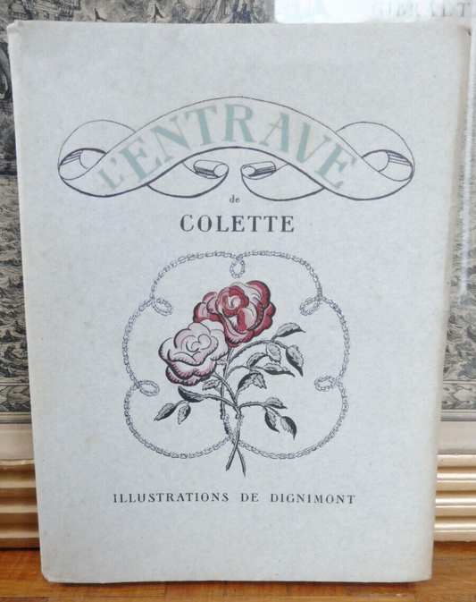 L'Entrave (Colette) 1929 illus. Dignimont RIVES