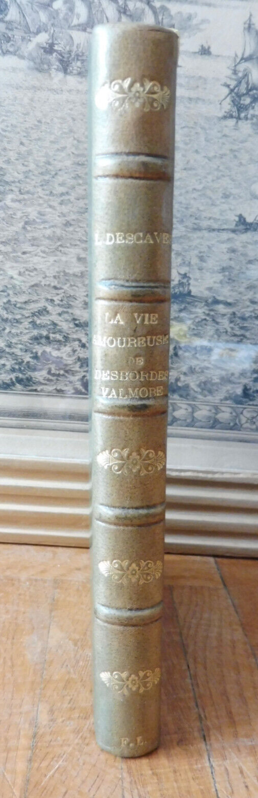 La Vie amoureuse de Marceline Desbordes-Valmore (Lucien Descaves) 1925