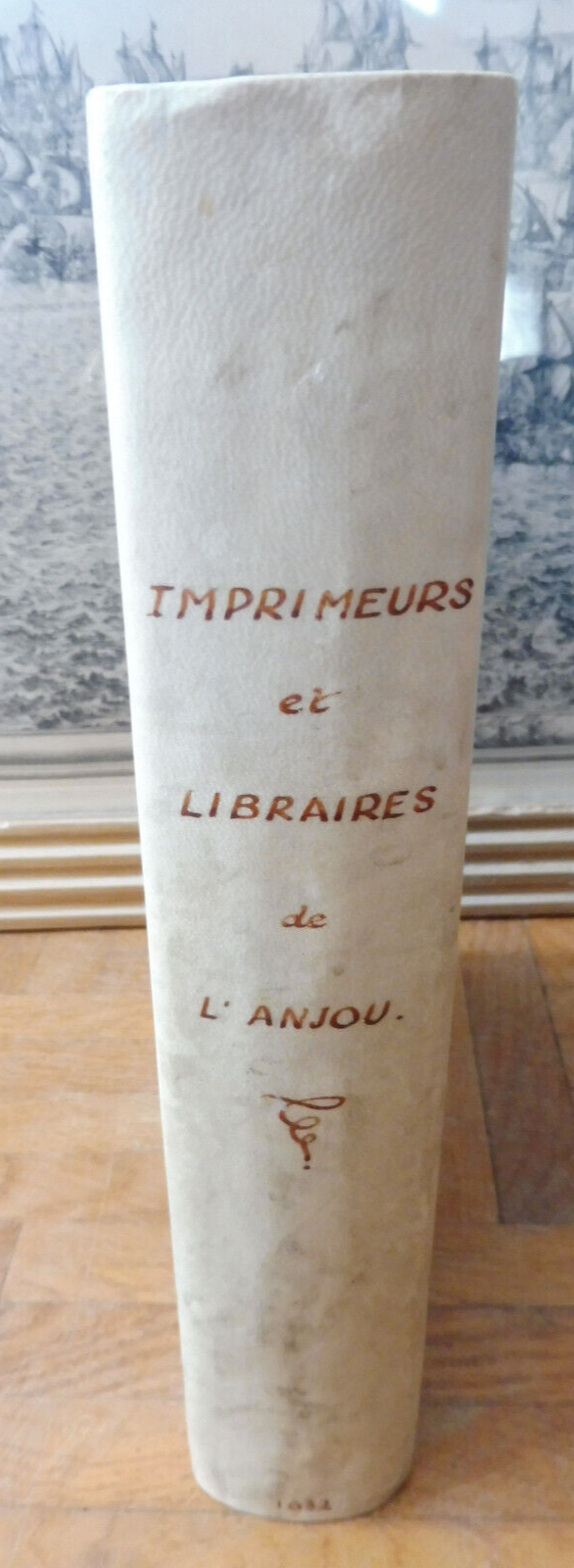 Imprimeurs et libraires de l'Anjou (Pasquier) 1932 BIBLIOPHILIE