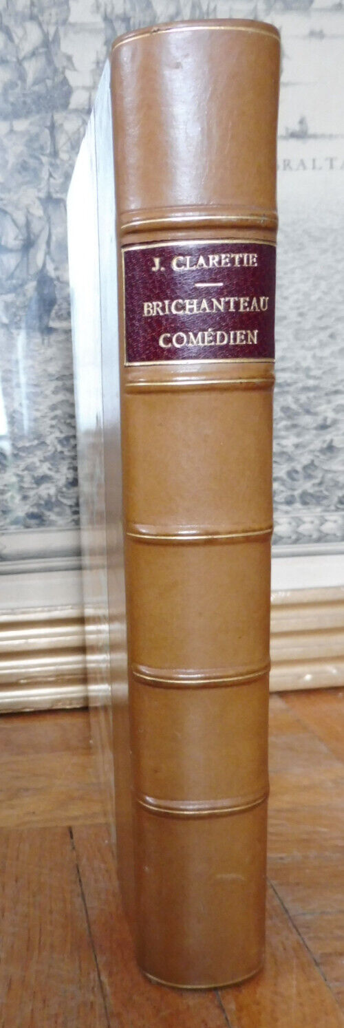 Brichanteau comédien (Jules Clarétie) 1896 EO