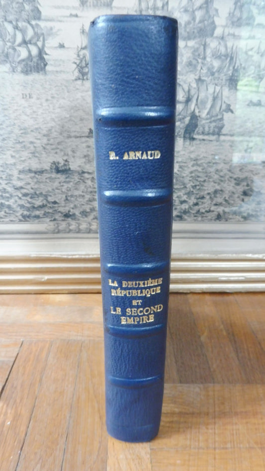 La Deuxième République et le Second Empire (René Arnaud) 1948