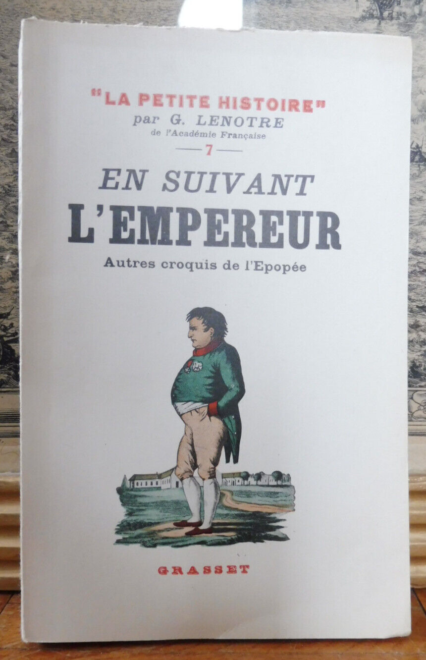 En suivant l'Empereur (G. Lenotre) 1950 NAPOLEON