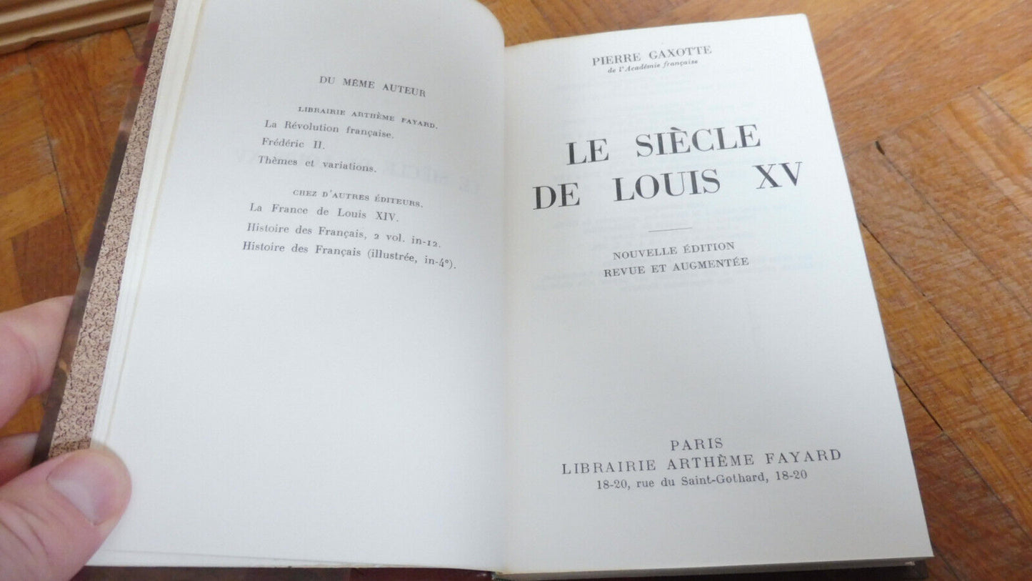 Le Siècle de Louis XV (Pierre Gaxotte) 1958