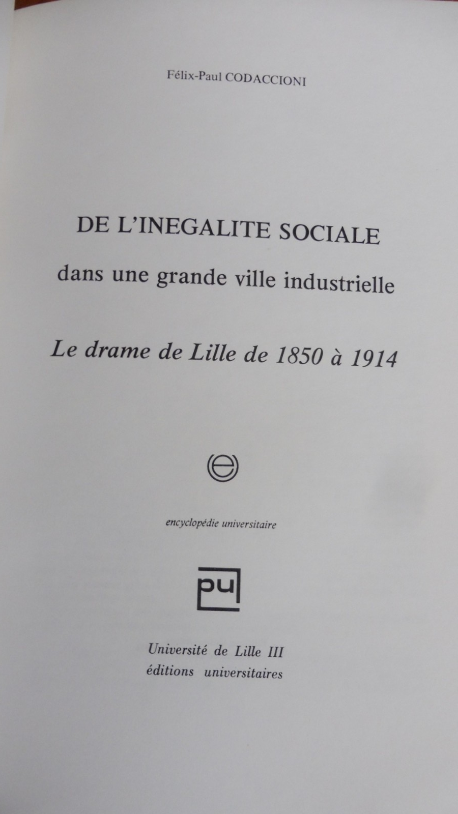 De l'inégalité sociale dans une grande ville industrielle (F.-P Codaccioni) 1976