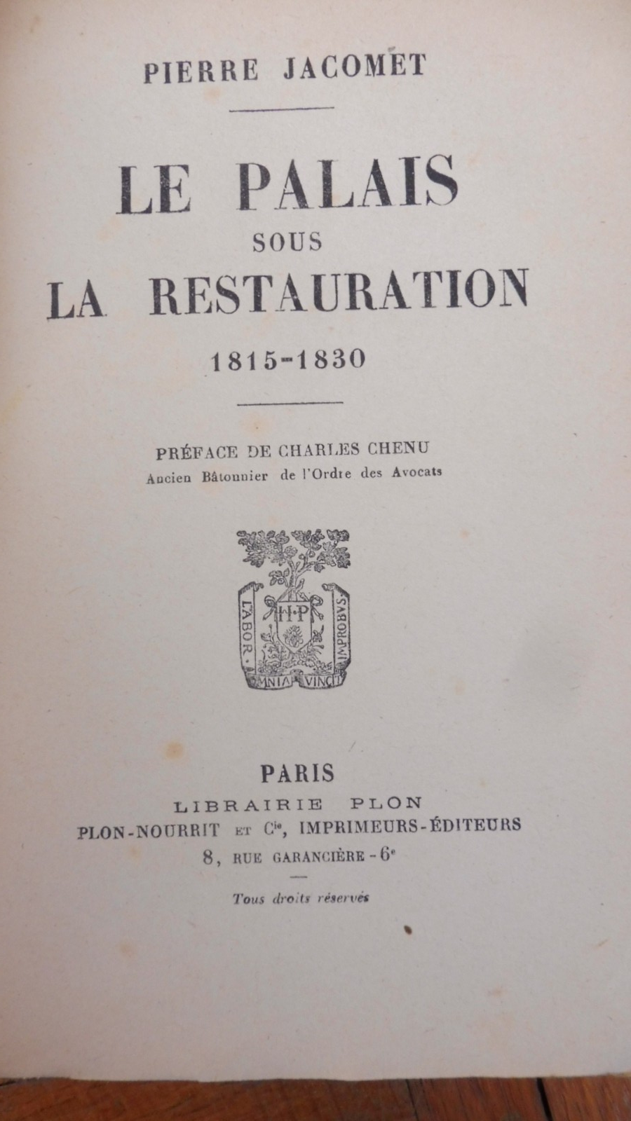 Le Palais sous la Restauration 1815-1830 (Pierre Jacomet) s.d. ENVOI
