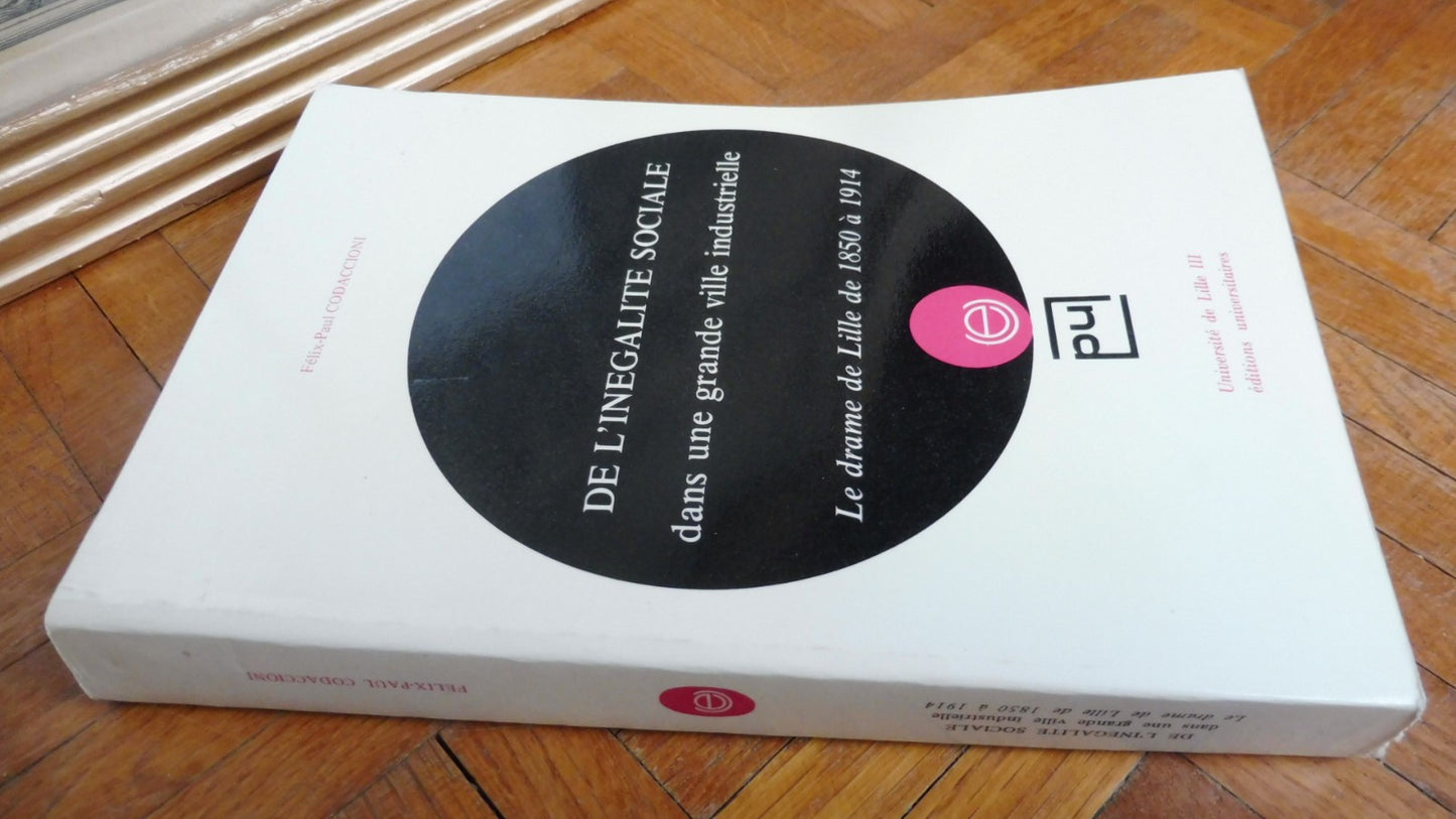 De l'inégalité sociale dans une grande ville industrielle (F.-P Codaccioni) 1976