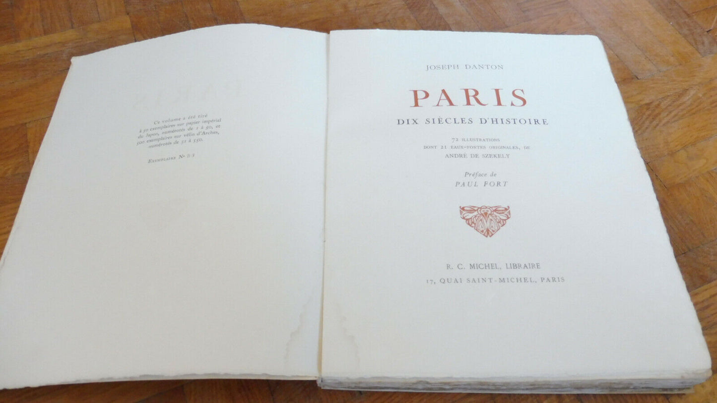 Paris - Dix siècles d'Histoire (Joseph Danton) 1933 NUMEROTE VELIN