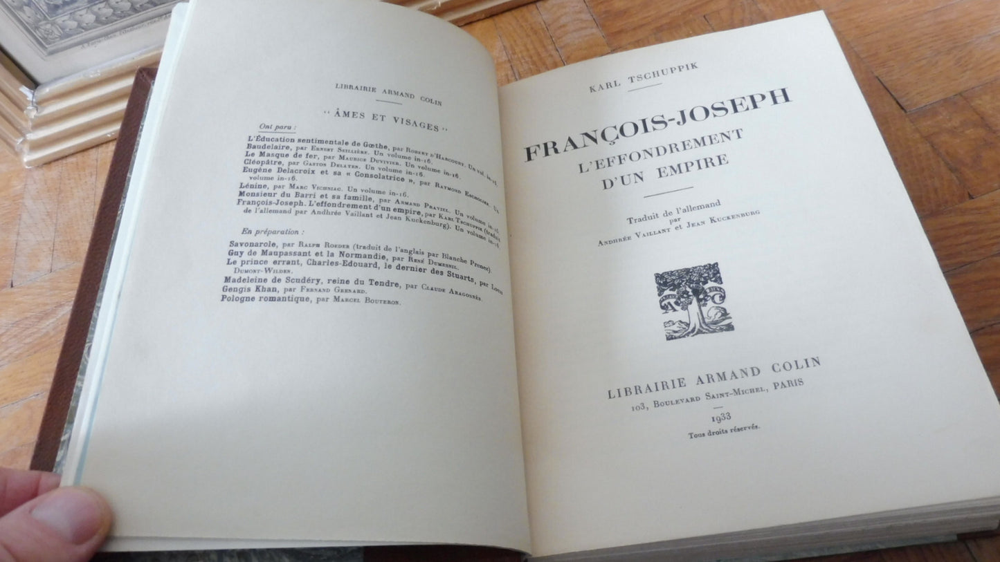 François-Joseph. L'effondrement d'un empire (Karl Tschuppik) 1933