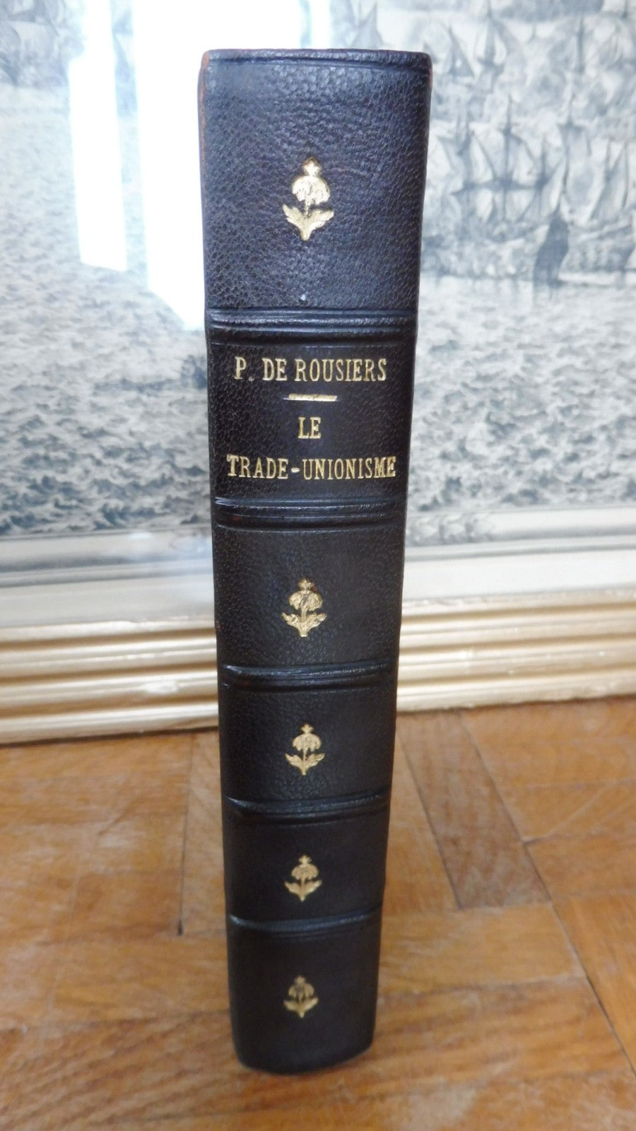 Le Trade-unionisme en Angleterre (Paul De Rousiers) 1897