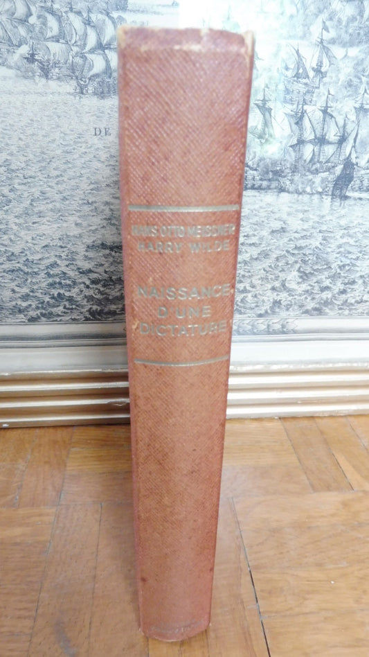Naissance d'une dictature (Meissner et Wilde) 1959