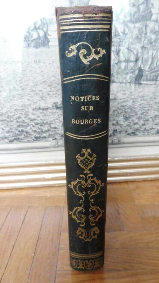 Notices historiques, archéologiques et philologiques sur Bourges (Gembloux) 1840