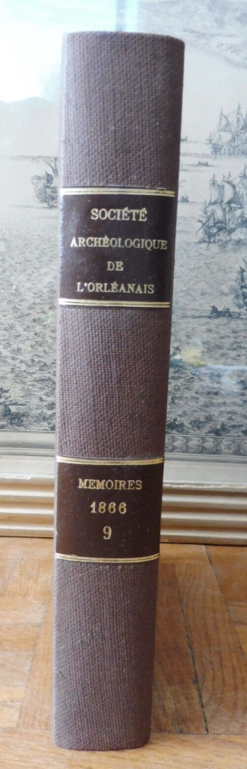 Mémoires de la Société archéologique de l'Orléanais 1866