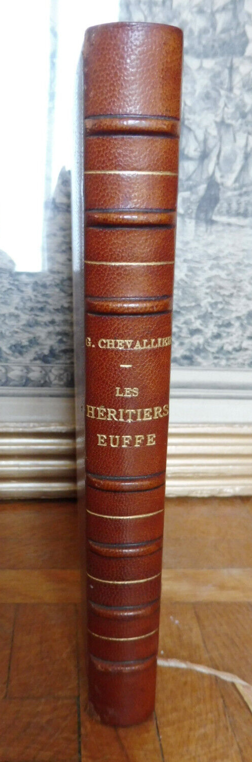 Les Héritiers Euffe (Gabriel Chevallier) 1946