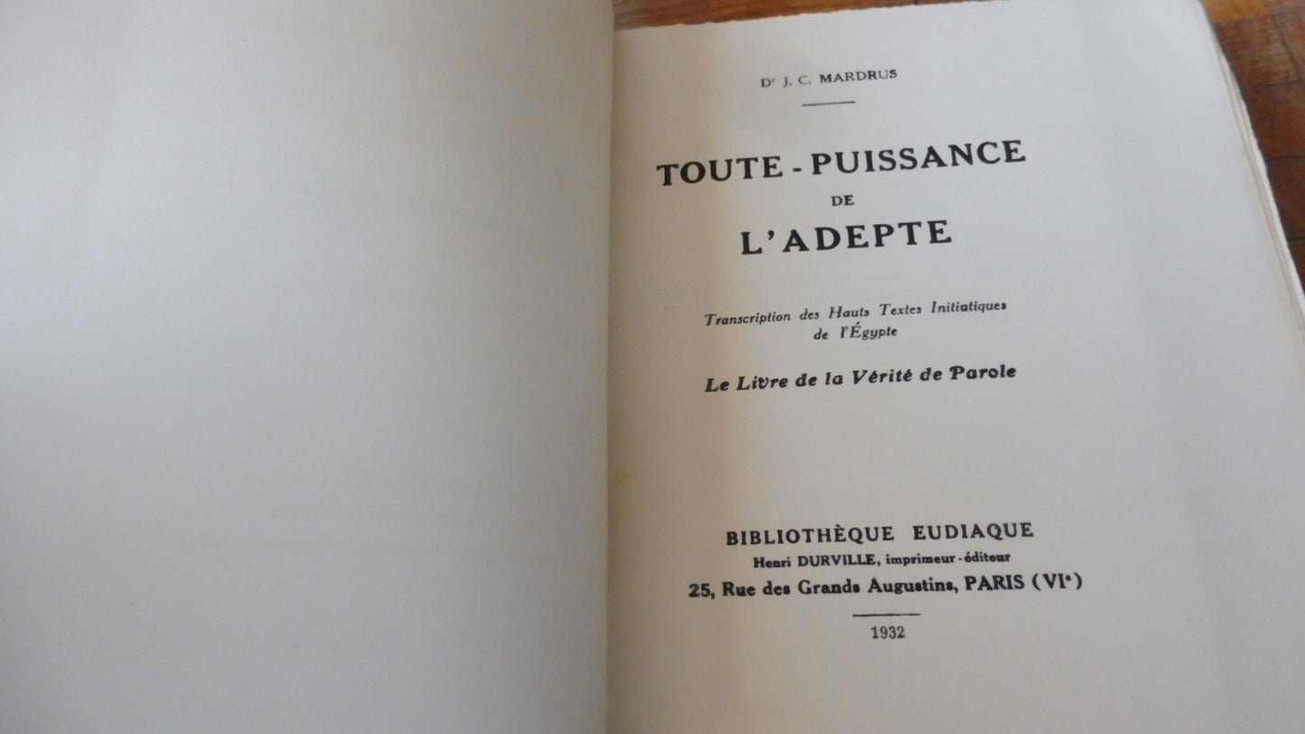 Toute-puissance de l'adepte (Mardrus) 1932 ESOTERISME
