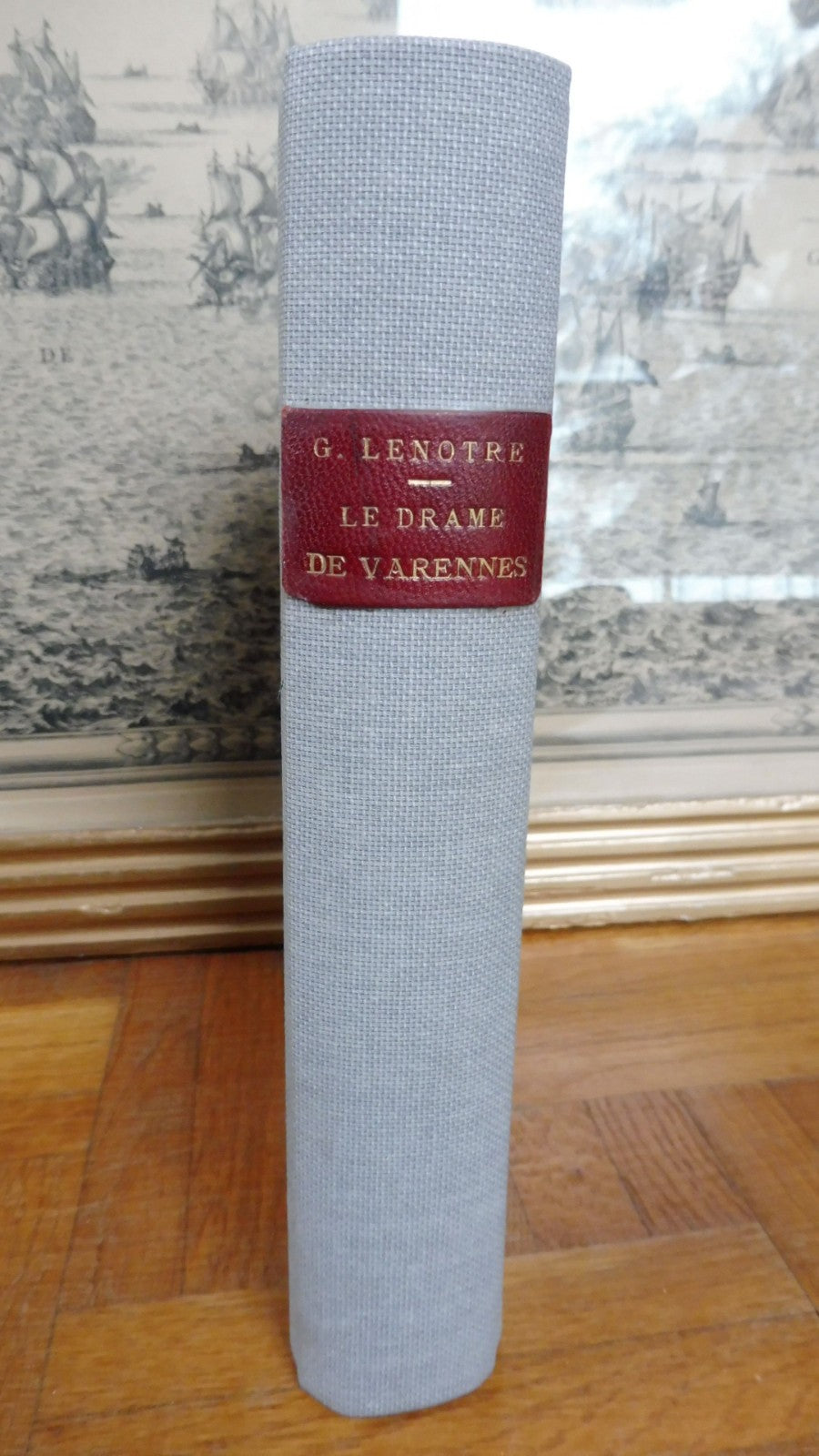 Le Drame de Varennes. Juin 1791 (G. Lenotre) 1905