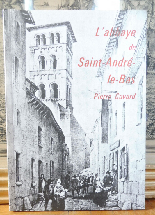 L'Abbaye de Saint-André-le-Bas (Pierre Cavard) 1979